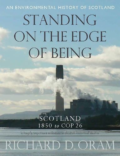 Standing on the Edge of Being By Richard D. Oram 9780859767187