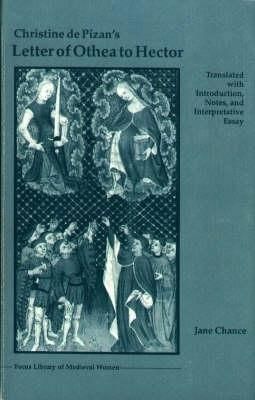Christine de Pizan's Letter of Othea to Hector By Chance, Jane
