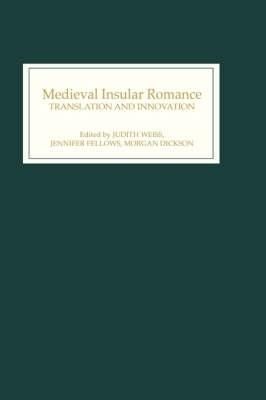Medieval Insular Romance: Translation and Innovation 9780859915977