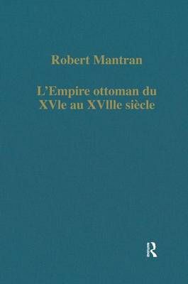 L'empire Ottoman Du XVIe Au XVIIIe Siècle By Robert Mantran