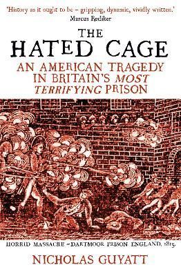 The Hated Cage By Nicholas Guyatt 9780861542215 (Paperback)