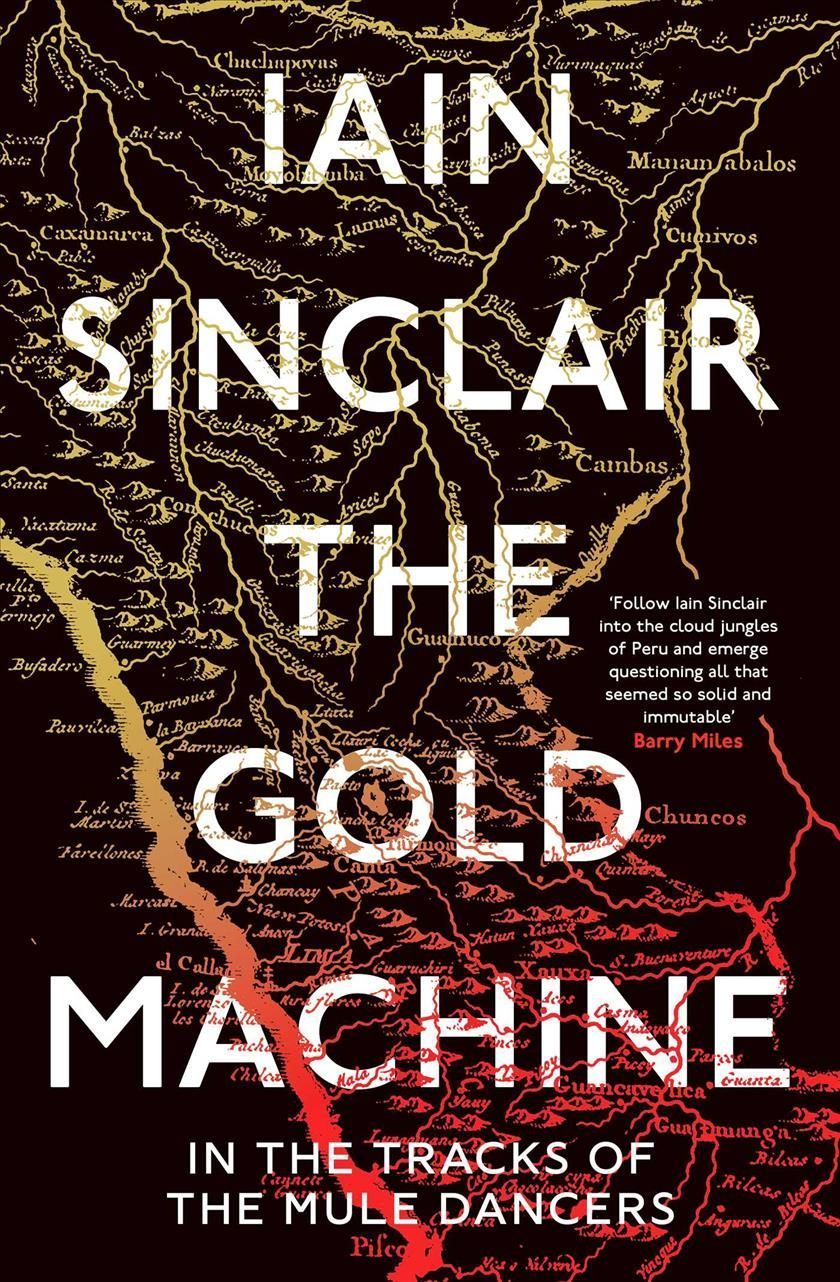 The Gold Machine By Iain Sinclair 9780861543731 (Paperback)