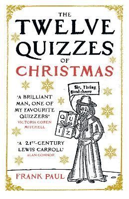 The Twelve Quizzes of Christmas By Frank Paul 9780861543960 (Hardback)