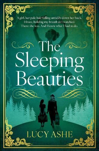 The Sleeping Beauties By Lucy Ashe 9780861548248 (Hardback)