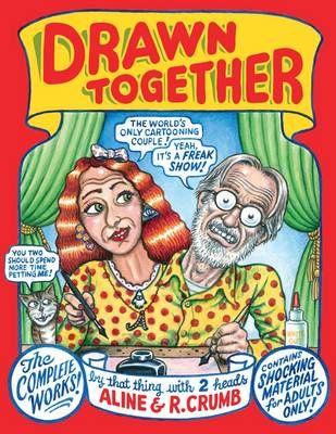 Drawn Together By Robert R Crumb 9780861661787 (Hardback)