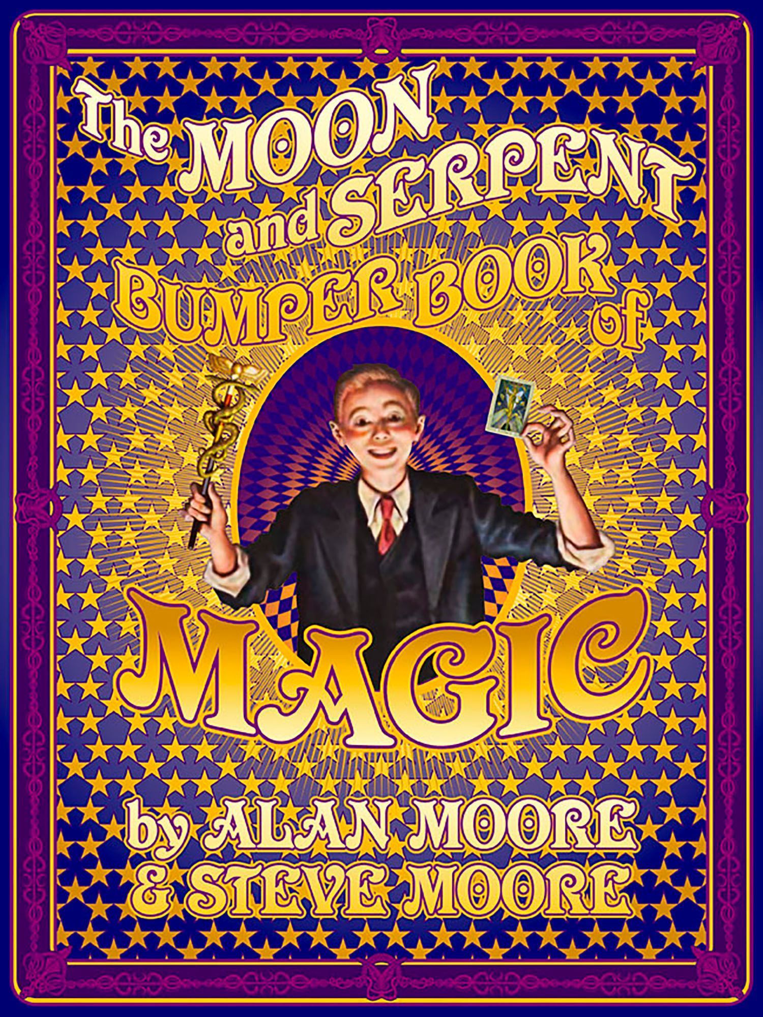 The Moon and Serpent Bumper Book of Magic By Alan Moore 9780861662890