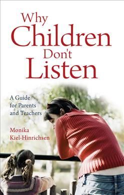 Why Children Don't Listen By Monika Kiel-Hinrichsen 9780863155741