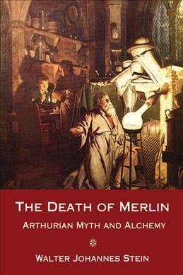 The Death of Merlin By Walter Johannes Stein 9780863156410 (Paperback)