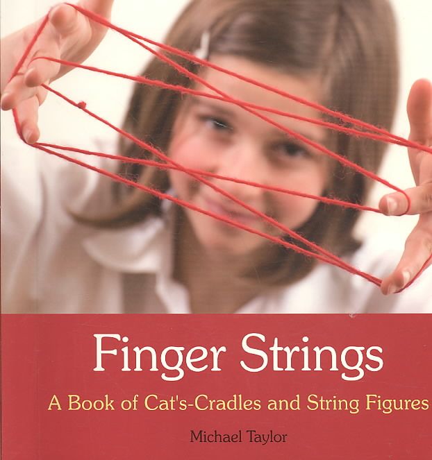 Finger Strings By Michael Taylor, Milly Reynolds, Jaimen McMillan
