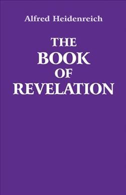 The Book of Revelation By Alfred Heidenreich 9780863156991 (Paperback)