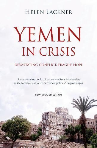 Yemen in Crisis By Helen Lackner 9780863569661 (Paperback)