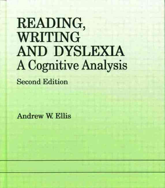 Reading, Writing and Dyslexia By Andrew W. Ellis 9780863773075