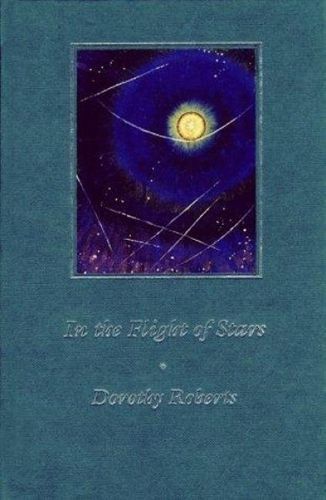 In the Flight of Stars By Dorothy Roberts 9780864920973 (Hardback)