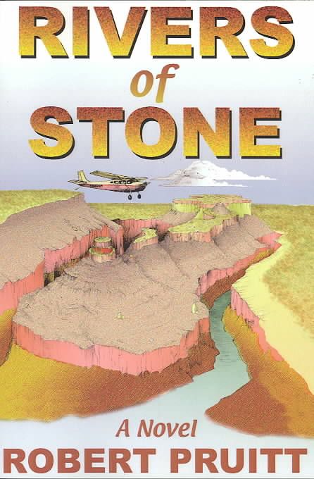 Rivers of Stone By Robert G Pruitt 9780865343474 (Paperback)