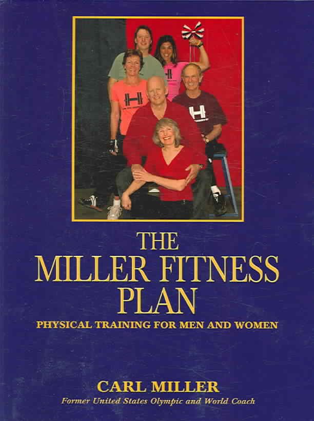 The Miller Fitness Plan By Carl Miller 9780865344815 (Paperback)