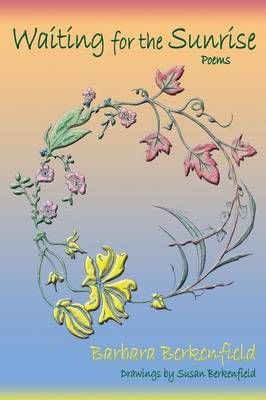 Waiting for the Sunrise By Berkenfield, Barbara 9780865349926 (Book)