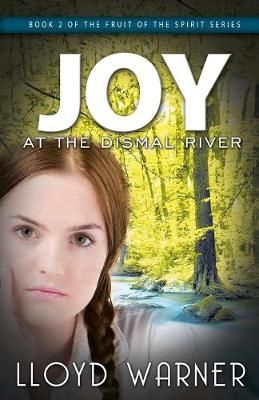 Joy at the Dismal River By Lloyd Warner 9780865459182 (Paperback)
