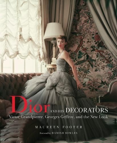 Dior and His Decorators 9780865653535 (Hardback)