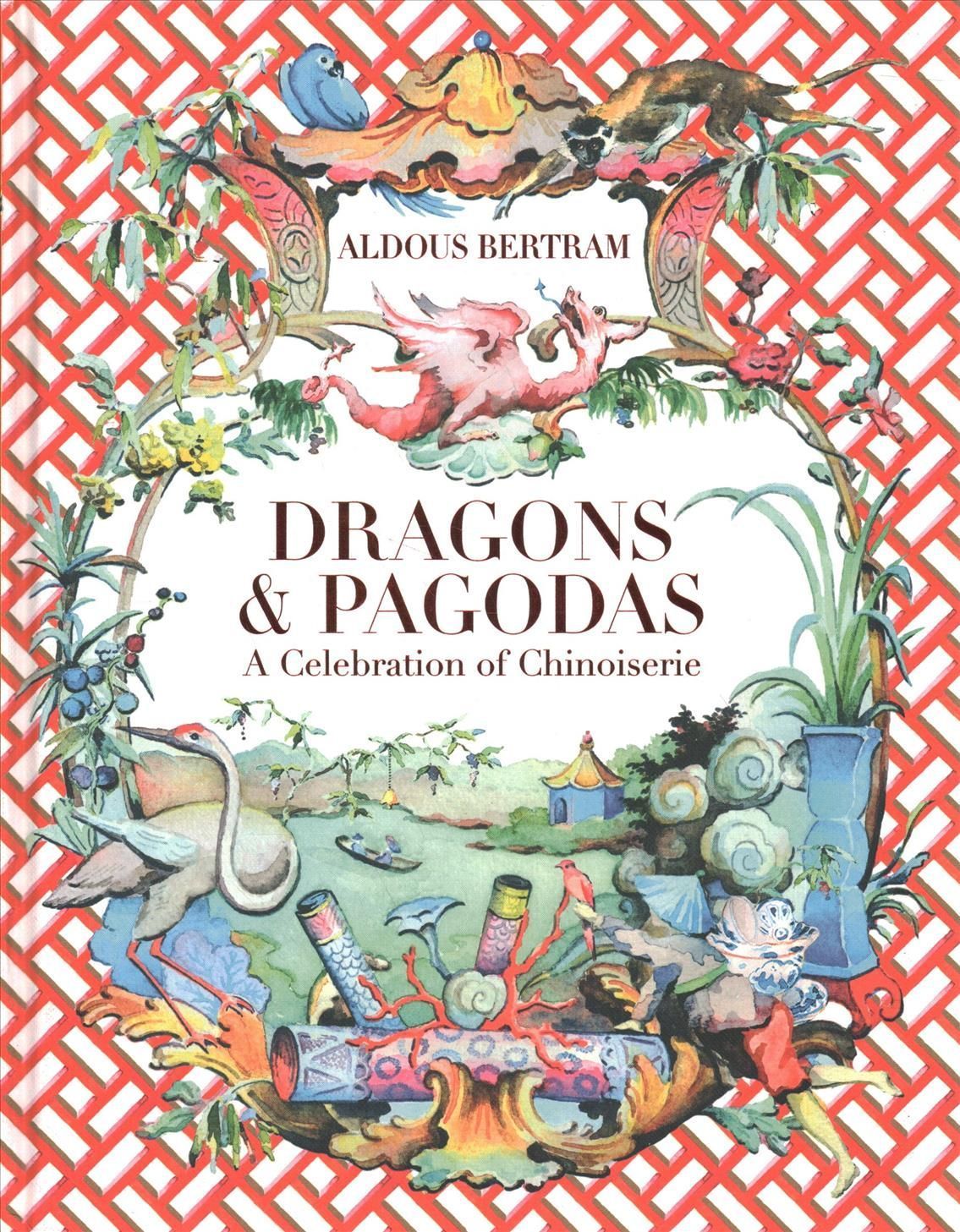Dragons & Pagodas By Aldous Bertram 9780865653849 (Hardback)