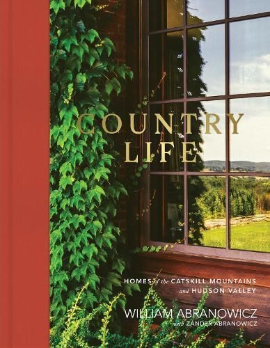 Country Life By William Abranowicz, Zander Abranowicz 9780865654310