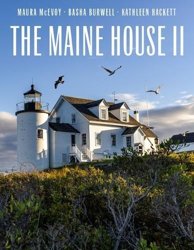 The Maine House II By Maura McEvoy, Basha Burwell, Kathleen Hackett