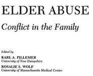 Elder Abuse: Conflict in the Family By Pillemer, Karl 9780865691346