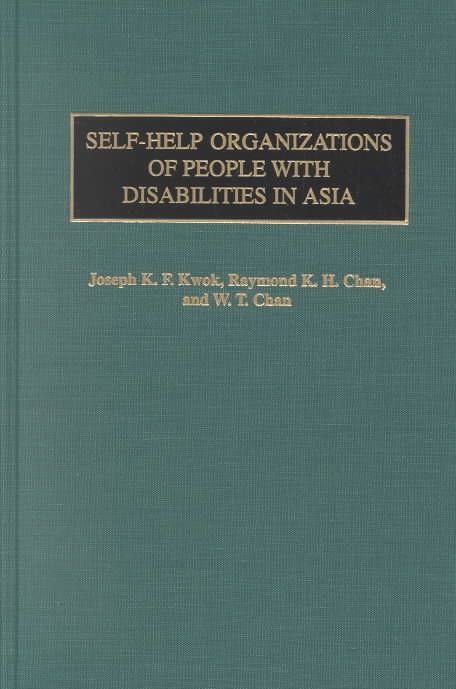 Self-Help Organizations of People with Disabilities in Asia (Hardback)