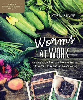 Worms at Work By Crystal Stevens 9780865718401 (Paperback)