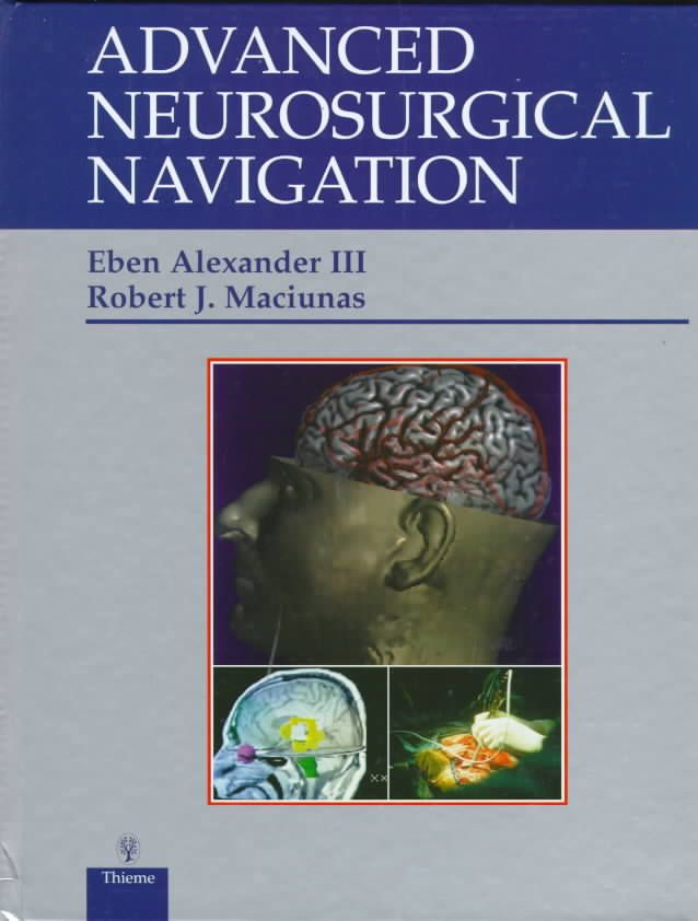 Advanced Neurosurgical Navigation 9780865777675 (Hardback)
