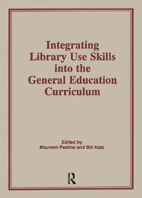 Integrating Library Use Skills Into the General Education Curriculum