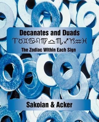Decanates and Duads By Frances Sakoian 9780866905992 (Paperback)