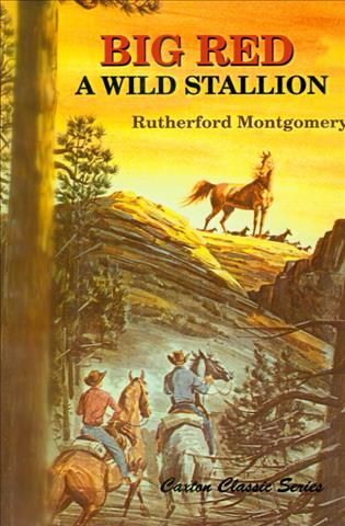 Big Red By Rutherford G Montgomery, Pers Crowell 9780870044045