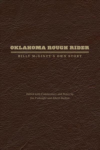 Oklahoma Rough Rider By Billy McGinty, Jim Fulbright, Albert Stehno