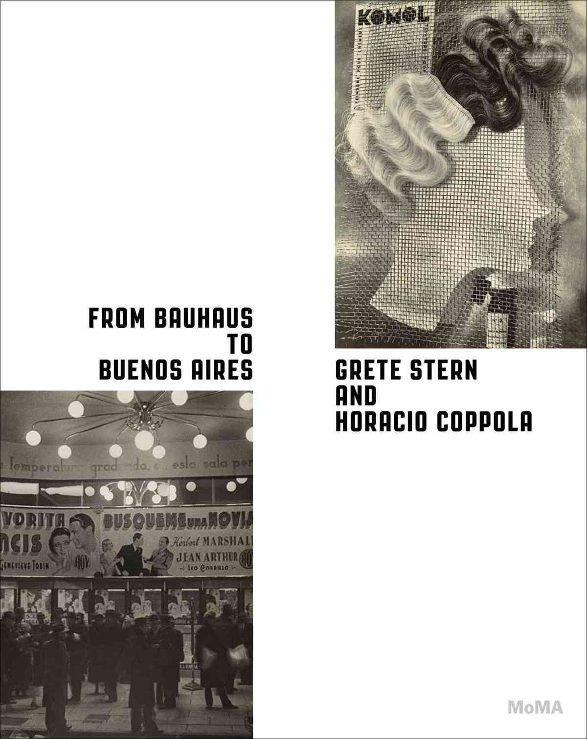 From Bauhaus to Buenos Aires By Roxana Marcoci 9780870709616