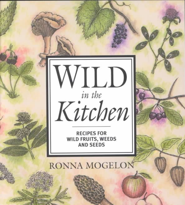 Wild in the Kitchen By Ronna Mogelon 9780871319463 (Paperback)