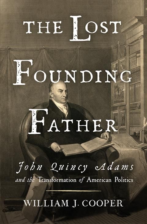 The Lost Founding Father By William J. Cooper 9780871404350 (Hardback)