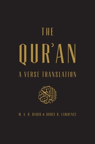 The Quran By Rafey Habib (translator), Bruce B. Lawrence (translator)