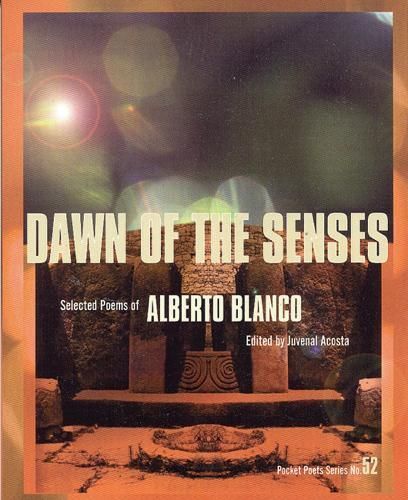 Dawn of the Senses By Alberto Blanco 9780872863095 (Paperback)