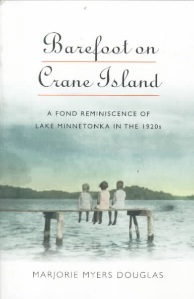 Barefoot on Crane Island By Myers Marjorie Douglas 9780873513630