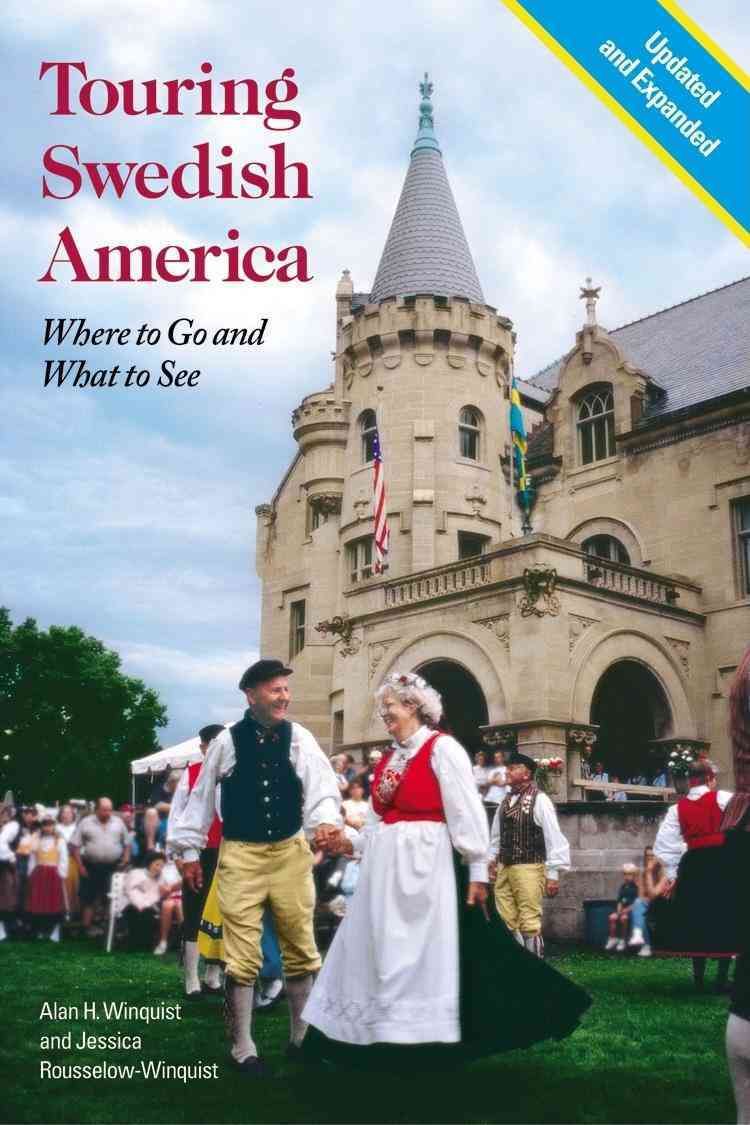 Touring Swedish America By H Alan Winquist 9780873515597 (Paperback)