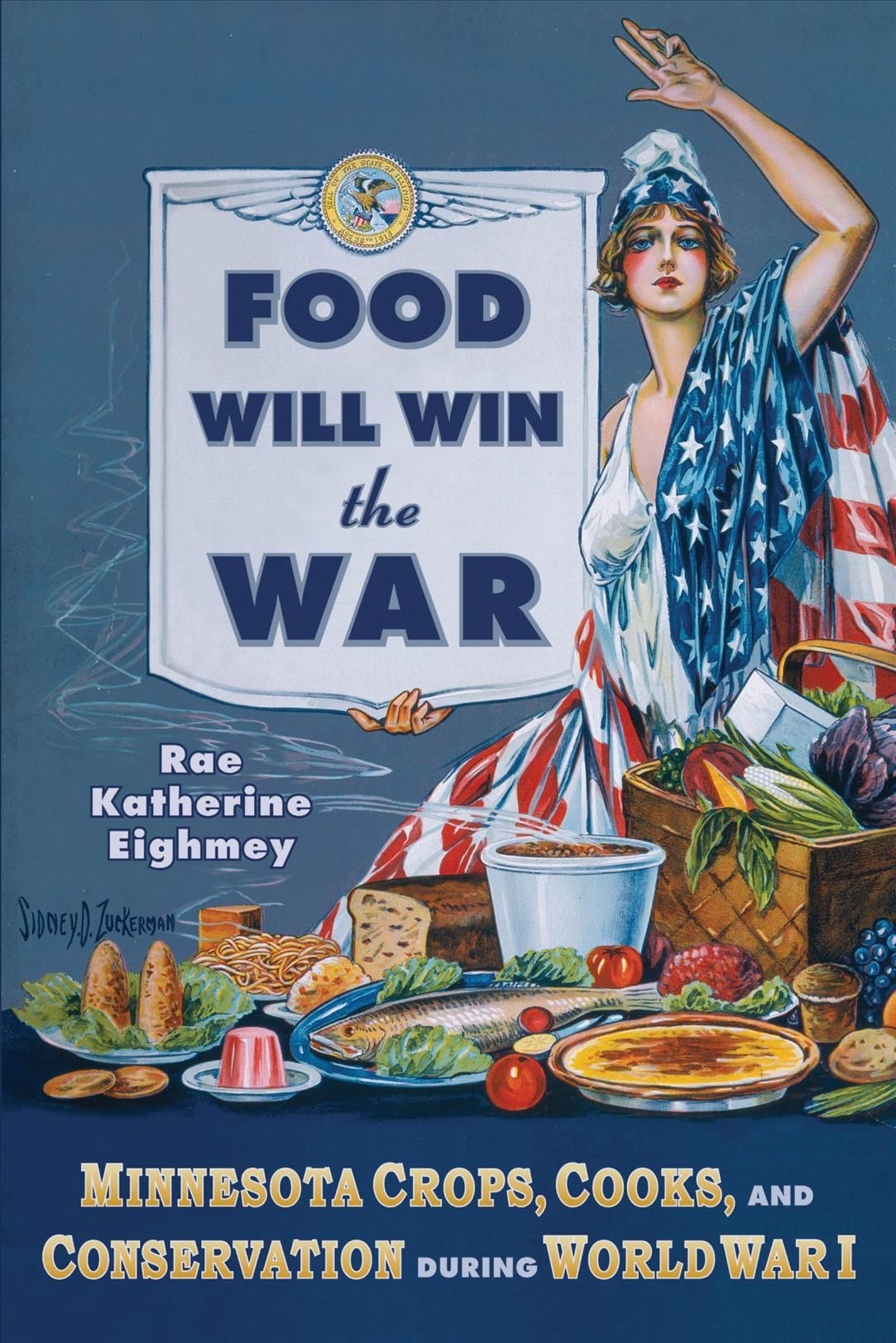 Food Will Win the War By Rae Katherine Eighmey 9780873517188