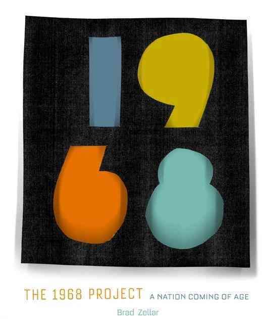 The 1968 Project By Brad Zellar 9780873518420 (Paperback)