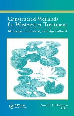 Constructed Wetlands for Wastewater Treatment 9780873711845 (Hardback)
