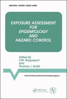 Exposure Assessment for Epidemiology and Hazard Control 9780873711975