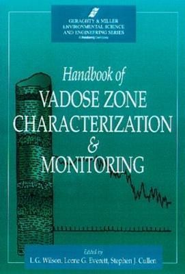 Handbook of Vadose Zone Characterization & Monitoring 9780873716109