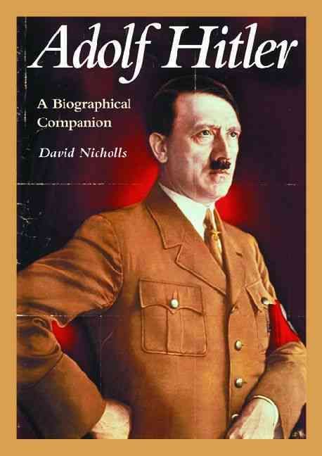 Adolf Hitler By Nicholls, David 9780874369656 (Hardback)