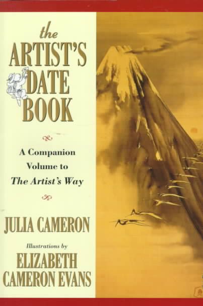 The Artist's Date Book By Julia Cameron, Elizabeth Cameron Evans