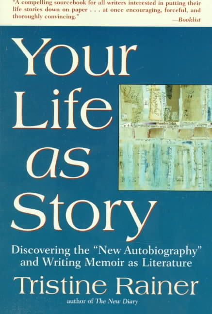 Your Life as Story By Tristine Rainer 9780874779226 (Paperback)