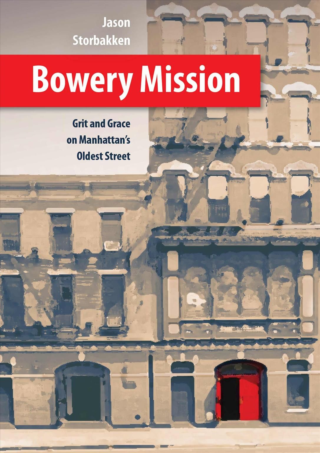 Bowery Mission By Jason Storbakken 9780874862546 (Hardback)