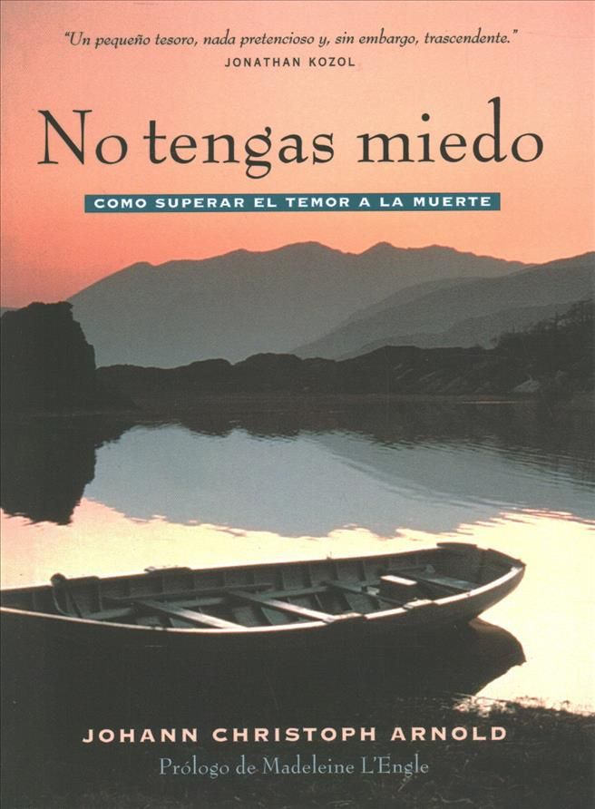 No Tengas Miedo By Johann Christoph Arnold 9780874866872 (Paperback)